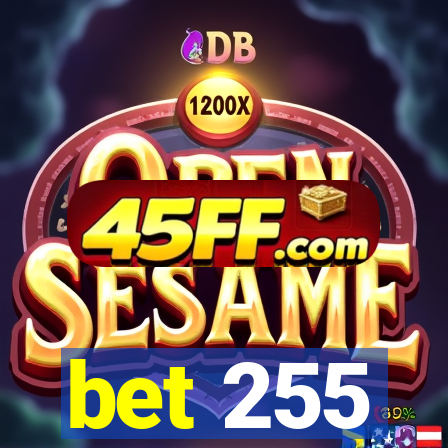 bet 255